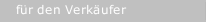 für den Verkäufer